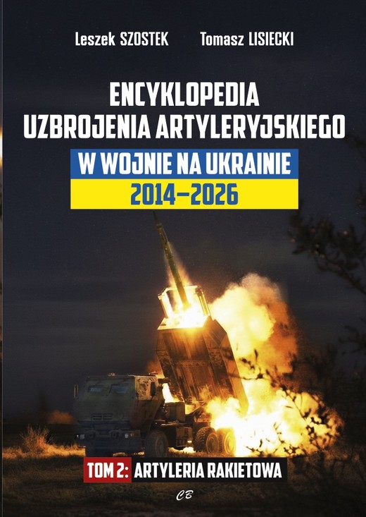 okładka Encyklopedia uzbrojenia artyleryjskiego w wojnie na Ukrainie 2014-2026. Artyleria rakietowa książka