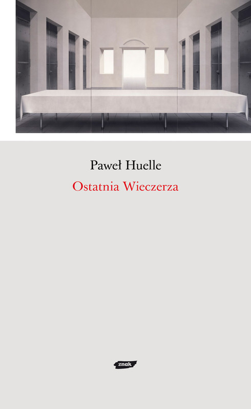 okładka Ostatnia Wieczerza ebook | epub, mobi | Paweł Huelle