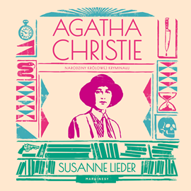 okładka Agatha Christie. Narodziny królowej kryminału audiobook | MP3 | Susanne Lieder