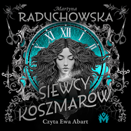 okładka Siewcy koszmarów. Szamanka od umarlaków. Tom 4 audiobook | MP3 | Martyna Raduchowska