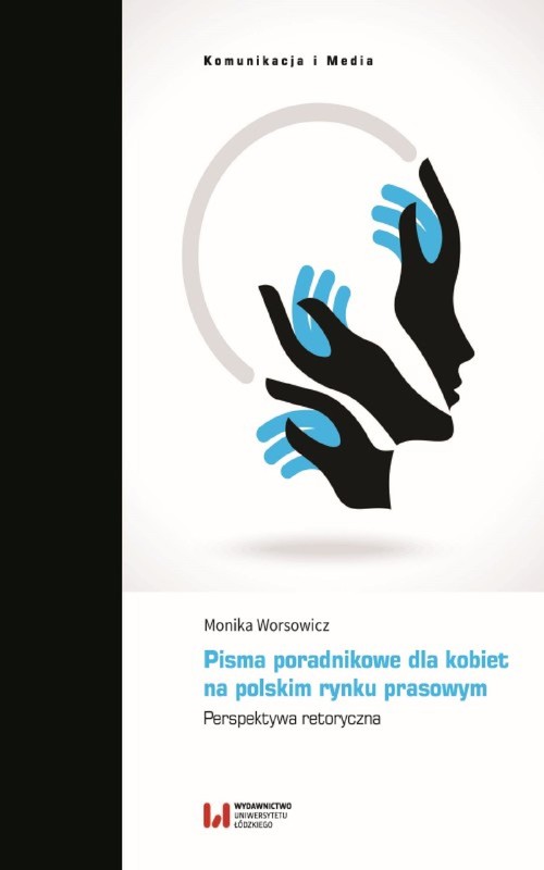 okładka Pisma poradnikowe dla kobiet na polskim rynku prasowym. Perspektywa retoryczna ebook | pdf | Monika Worsowicz