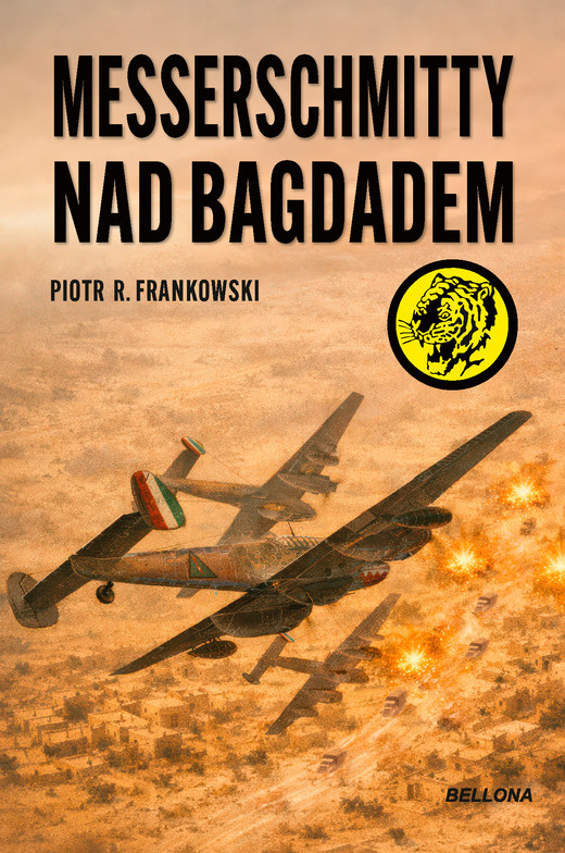 okładka Messerschmitty nad Bagdadem ebook | epub, mobi | Piotr R. Frankowski