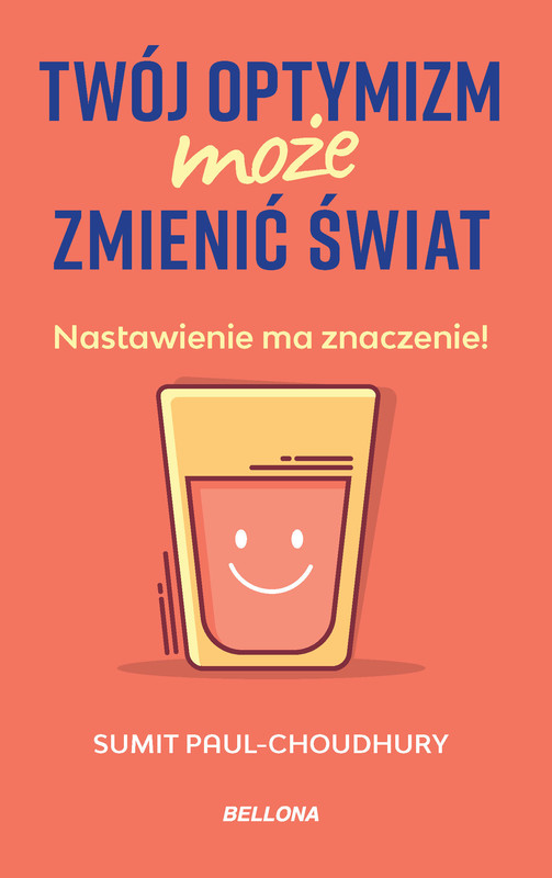 okładka Twój optymizm może zmienić świat ebook | epub, mobi | Paul-Choudhury Sumit