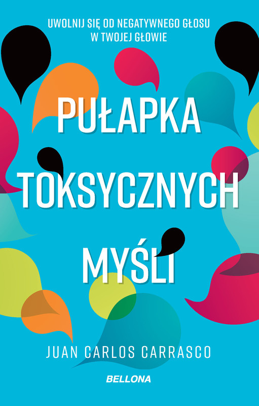 okładka Pułapka toksycznych myśli ebook | epub, mobi | Juan Carlos Carrasco
