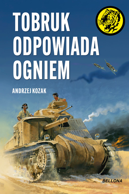 okładka Tobruk odpowiada ogniem ebook | epub, mobi | Kozak Andrzej