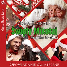 okładka Święty Mikołaj wszystko to widzi audiobook | MP3 | Małgorzata Lisińska