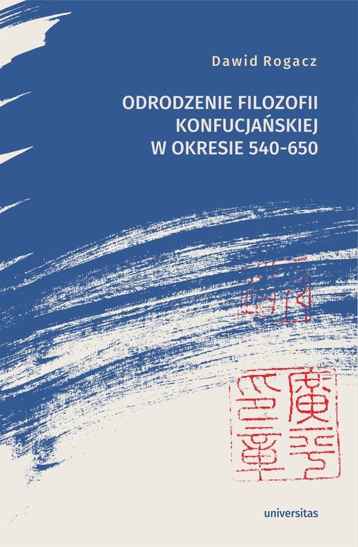 okładka Odrodzenie filozofii konfucjańskiej w okresie 540-650 ebook | epub, mobi, pdf | Rogacz Dawid