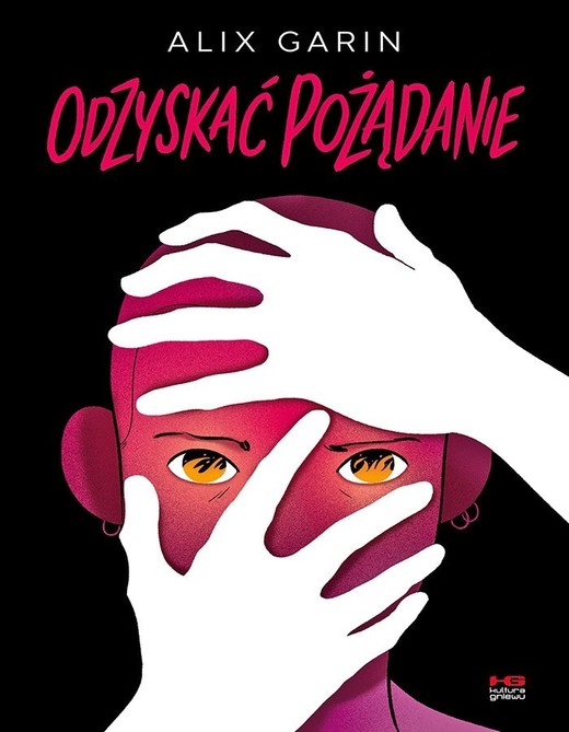 okładka Odzyskać pożądanie książka | Alix Garin