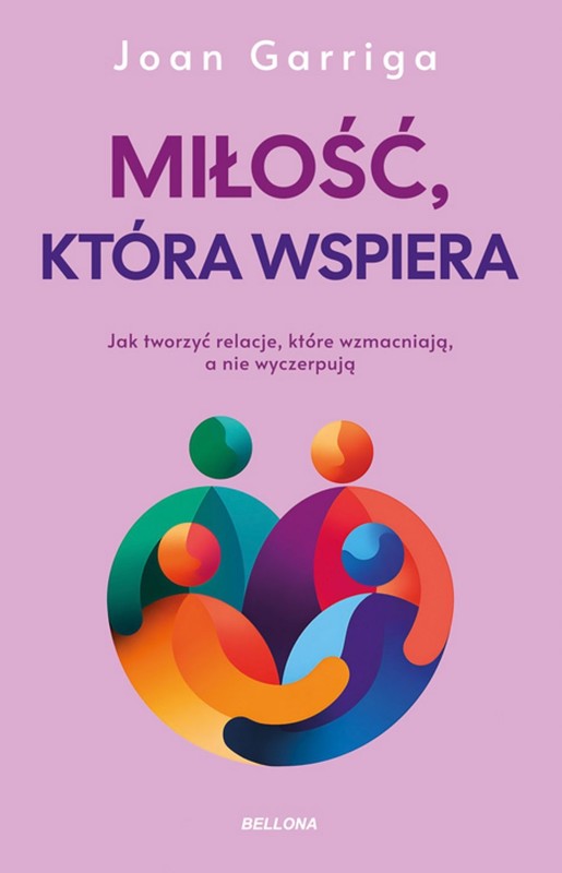 okładka Miłość, która wspiera książka | Joan Garriga