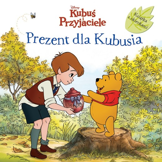 okładka Prezent dla Kubusia. Książka z okienkami. Disney Kubuś i Przyjaciele książka | Miller Sara