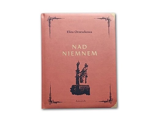okładka Nad Niemnem książka | Eliza Orzeszkowa