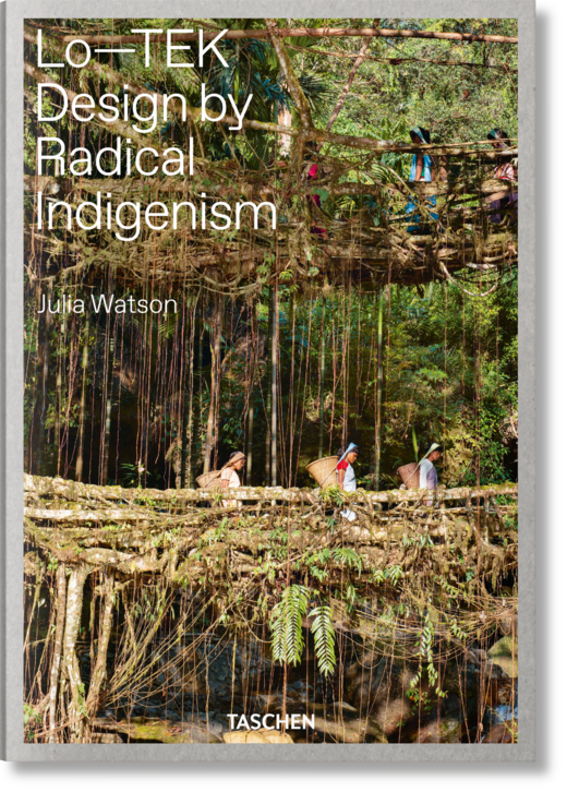 okładka Lo—TEK. Design by Radical Indigenism wer. angielska książka | Julia Watson