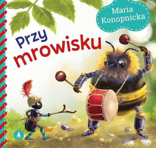 okładka Przy mrowisku książka | Maria Konopnicka