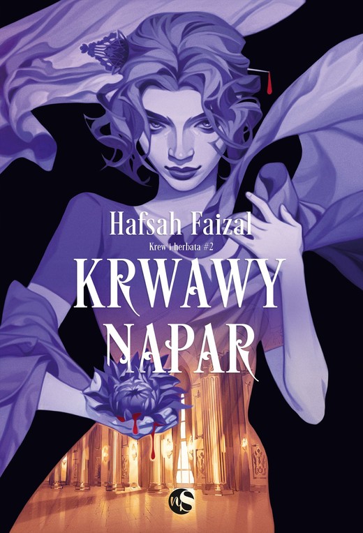 okładka Krwawy napar. Krew i herbata. Tom 2 książka | Hafsah Faizal