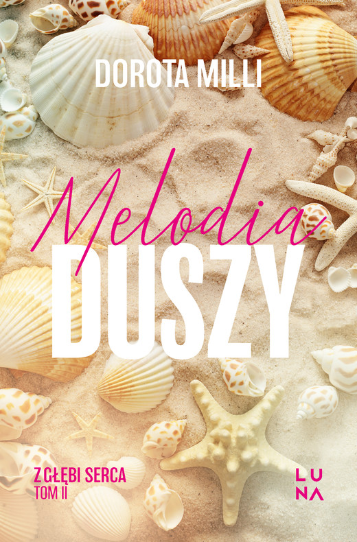 okładka Melodia duszy. Saga z głębi serca. Tom 2 książka | Dorota Milli
