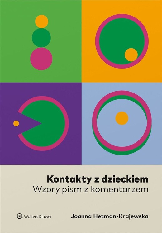 okładka Kontakty z dzieckiem. Wzory pism z komentarzem książka | Joanna Hetman-Krajewska