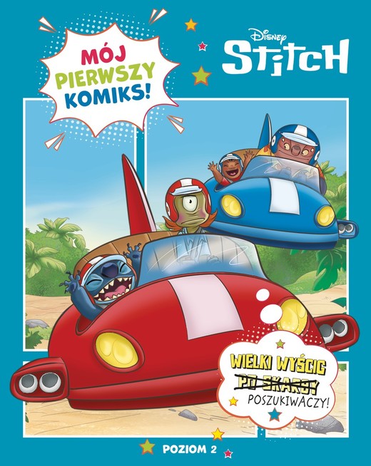 okładka Mój pierwszy komiks. Poziom 2. Wielki wyścig poszukiwaczy. Disney Stitch książka | Opracowanie zbiorowe