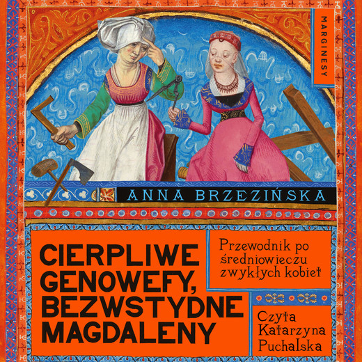 okładka Cierpliwe Genowefy, bezwstydne Magdaleny audiobook | MP3 | Anna Brzezińska