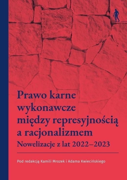 okładka Prawo karne wykonawcze między represyjnością a... książka | Adam Kwieciński, red. KamilaMrozek