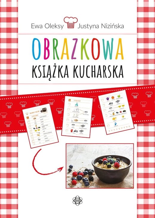 okładka Obrazkowa książka kucharska w.3 książka | Ewa Oleksy, Justyna Nizińska