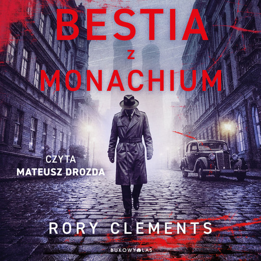 okładka Bestia z Monachium audiobook | MP3 | Rory Clements