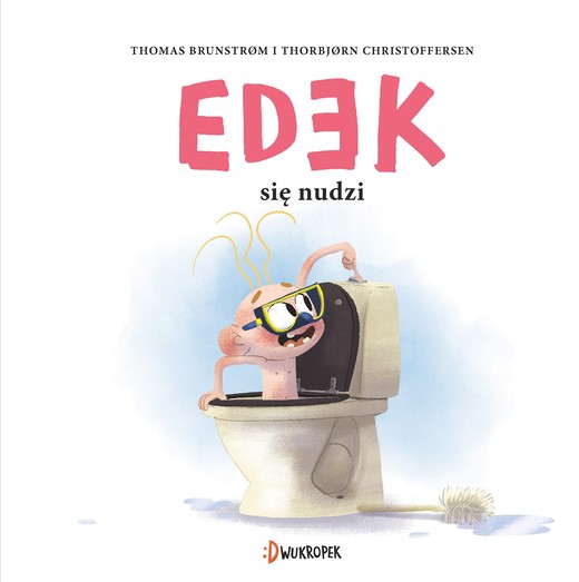 okładka Edek się nudzi książka | Thomas Brunstrøm