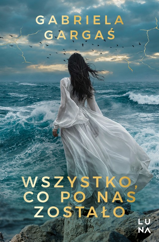 okładka Wszystko, co po nas zostało książka | Gabriela Gargaś