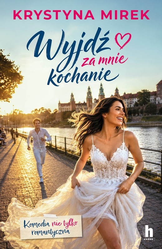 okładka Wyjdź za mnie, kochanie książka | Krystyna Mirek