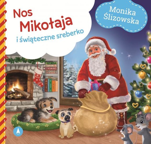 okładka Nos Mikołaja i świąteczne sreberko książka | Ślizowska Monika