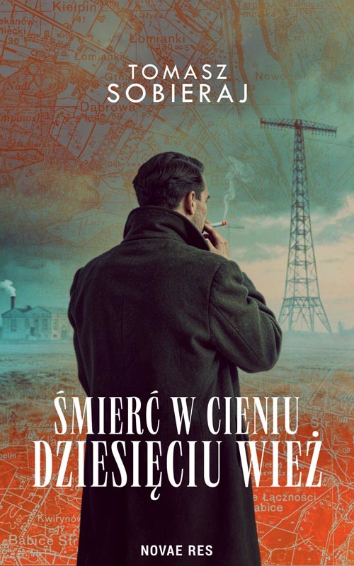 okładka Śmierć w cieniu dziesięciu wież książka | Tomasz Sobieraj