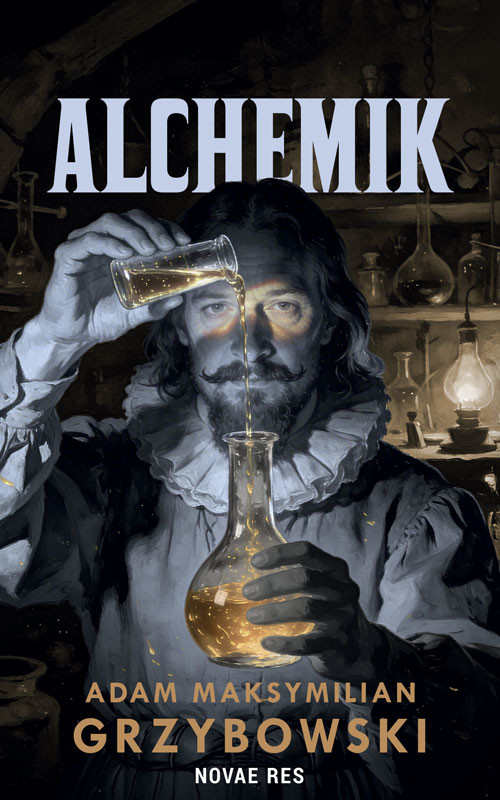 okładka Alchemik książka | Adam MaksymilianGrzybowski