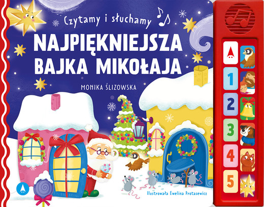 okładka Najpiękniejsza bajka Mikołaja. Czytamy i słuchamy książka | Ślizowska Monika