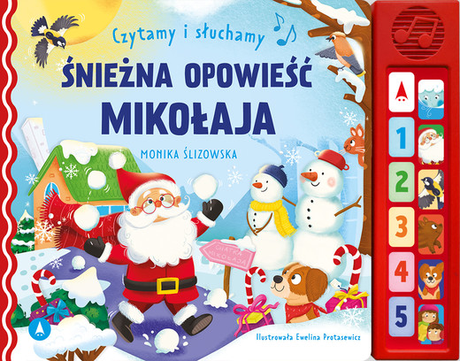 okładka Śnieżna opowieść Mikołaja. Czytamy i słuchamy książka | Ślizowska Monika