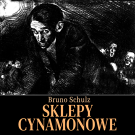 okładka Sklepy cynamonowe audiobook | MP3 | Bruno Schulz