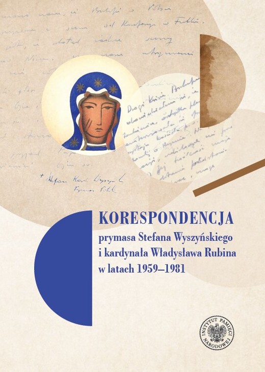 okładka Korespondencja prymasa Stefana Wyszyńskiego i kard. Władysława Rubina w latach 1959-1981 książka | Mariusz Leszczyński