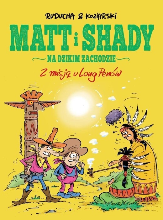 okładka Matt i Shady na Dzikim Zachodzie T.1 Z misją u... książka | Artur Ruducha, Daniel Koziarski