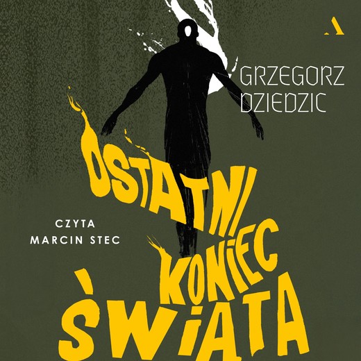 okładka Ostatni koniec świata audiobook | MP3 | Grzegorz Dziedzic