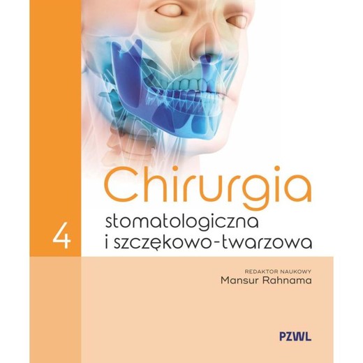 okładka Chirurgia stomatologiczna i szczękowo-twarzowa Tom 4 ebook | epub, mobi | Mansur Rahnama