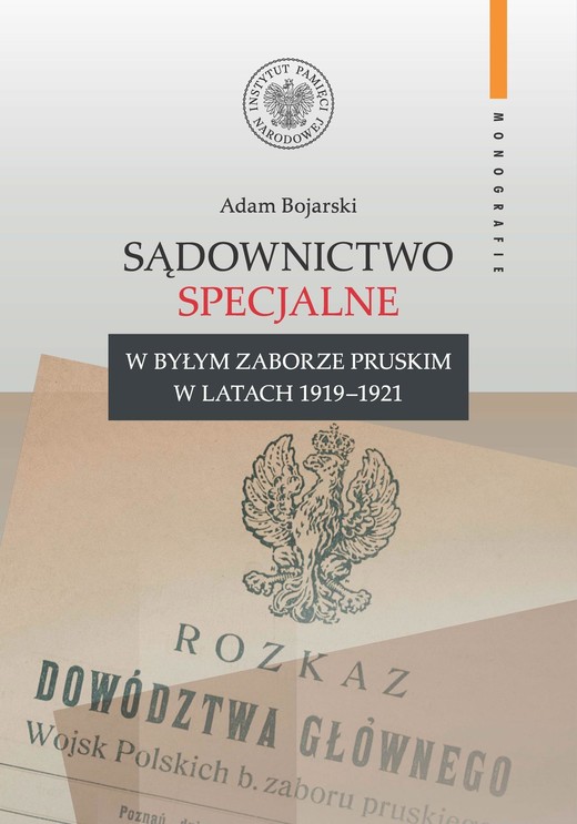 okładka Sądownictwo specjalne w byłym zaborze pruskim w latach 1919–1921 ebook | epub, mobi | Adam Bojarski