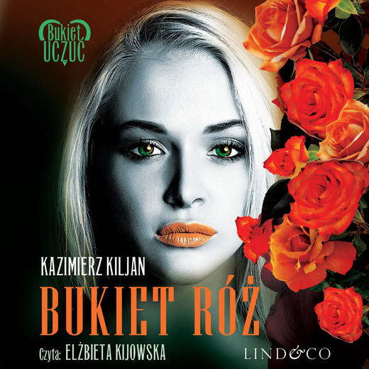 okładka Bukiet róż audiobook | MP3 | Kazimier Kiljan