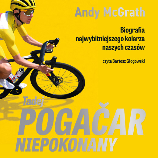okładka Tadej Pogačar. Niepokonany audiobook | MP3 | Andy McGrath