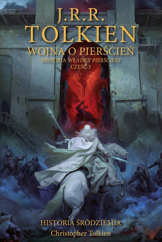 okładka Wojna o Pierścień. Historia władcy pierścieni. Historia śródziemia. Część 3 książka | Christopher Tolkien, J.R.R. Tolkien