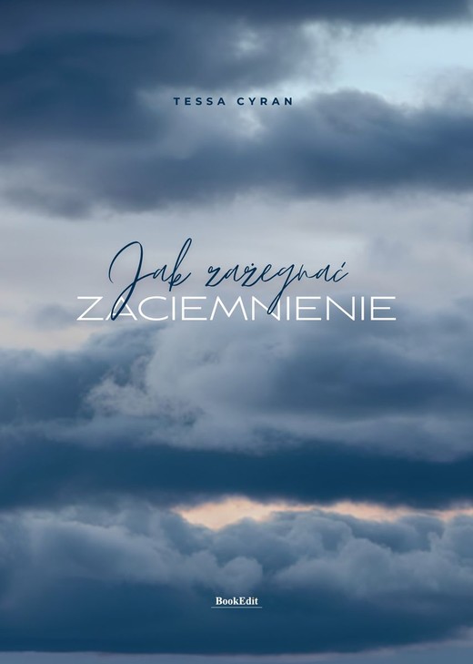 okładka Jak zażegnać zaciemnienie książka | Tessa Cyran