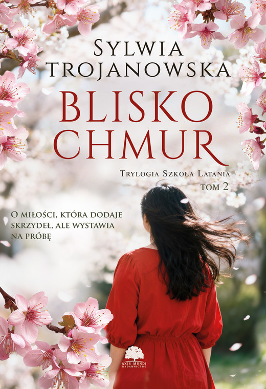 okładka Blisko chmur. Trylogia Szkoła Latania. Tom 2 książka | Sylwia Trojanowska