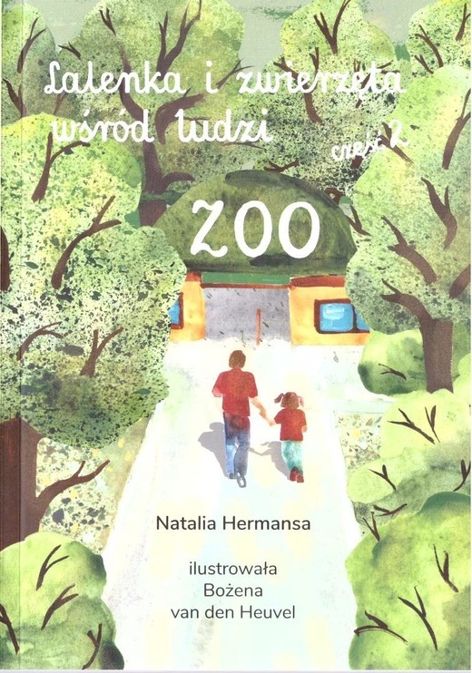 okładka Lalenka i zwierzęta wśród ludzi cz.2 Zoo książka | Bożena vandenHeuvel, Natalia Hermansa