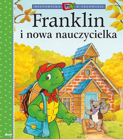 okładka Franklin i nowa nauczycielka książka | Paulette Bourgeois