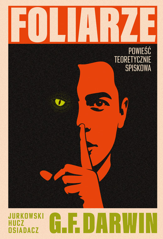 okładka Foliarze. Powieść teoretycznie spiskowa ebook | epub, mobi | Jan Jurkowski, Marek Hucz, Marcin Osiadacz