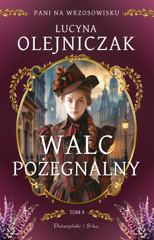 okładka Pani na wrzosowisku. Tom 4. Walc pożegnalny ebook | epub, mobi | Lucyna Olejniczak
