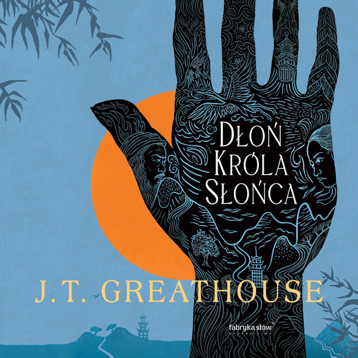 okładka Dłoń Króla Słońca audiobook | MP3 | Greathouse J.T.
