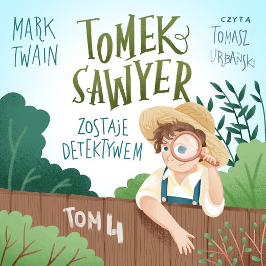 okładka Tomek Sawyer zostaje detektywem audiobook | MP3 | Mark Twain